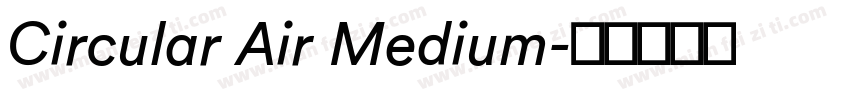 Circular Air Medium字体转换